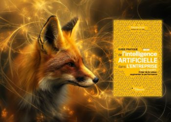 Guide pratique de l’intelligence artificielle dans l’entreprise