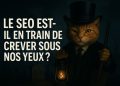 Le SEO est-il en train de crever sous nos yeux (et on fait semblant de rien) ?
