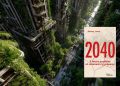 2040 : cinq futurs à portée de main… et un choix à faire dès aujourd’hui