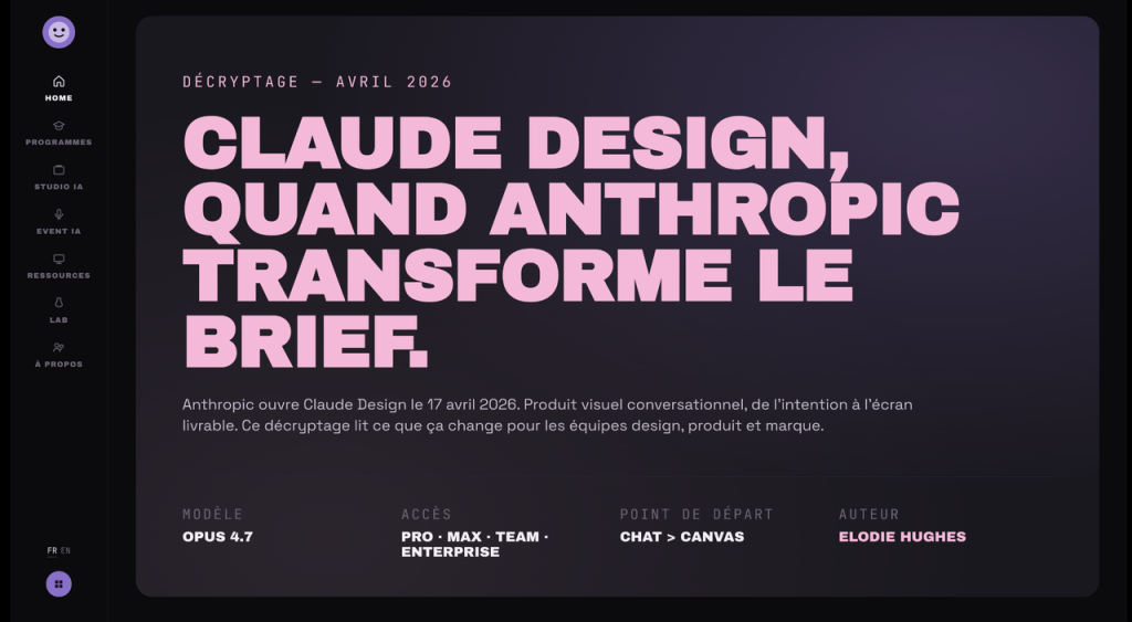Claude Design, quand Anthropic transforme le brief en objet visuel