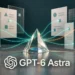 GPT-6 Astra : derrière les records, les premières preuves au travail